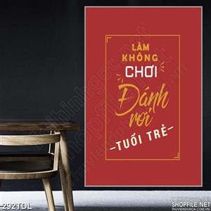 Tranh động lực không đánh rơi tuôi trẻ