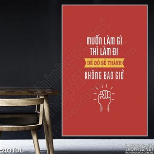 Tranh động lực muốn làm thì làm