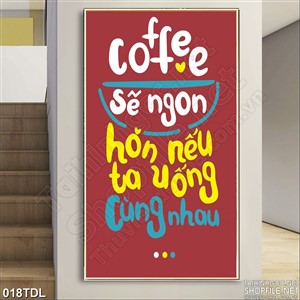 Tranh động lực coffee treo tường