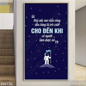 Tranh động lực ước mơ in treo tường