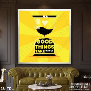 Tranh động lực dành thời gian cho điều tốt đẹp in uv