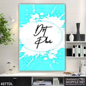 Tranh in canvas động lực luôn luôn đột phá trong công việc