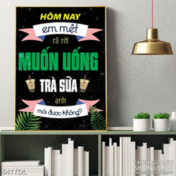 Tranh động lực quyết tâm uống ly trà sữa ngon in 3d