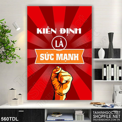 Tranh động lực kiên định là sức mạnh in uv