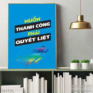 Tranh động lực thành công phải quyết liệt trang trí