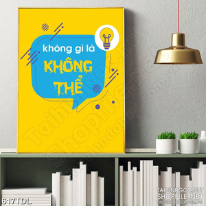 Tranh động lực không gì là không thể in treo tường Tranh động lực không gì là không thể in treo tường
