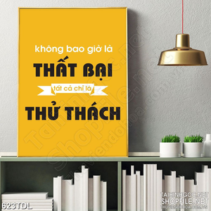 Tranh động lực tất cả chỉ là thử thách in 3d Tranh động lực tất cả chỉ là thử thách in 3d
