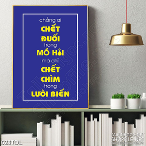 Tranh động lực đổ mồ hôi mới có thành quả in uv Tranh động lực đổ mồ hôi mới có thành quả in uv