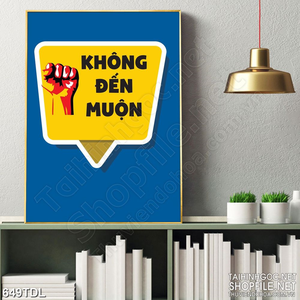 Tranh in canvas động lực nói không với đến muộn Tranh in canvas động lực nói không với đến muộn