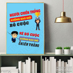 Tranh treo tường động lực để chiến thắng là không bỏ cuộc Tranh treo tường động lực để chiến thắng là không bỏ cuộc