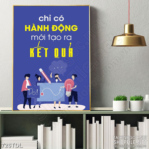 Tranh trang trí động lực hành động để tạo ra kết quả Tranh trang trí động lực hành động để tạo ra kết quả