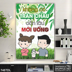 Tranh động lực thể hiện niềm đam mê trà sữa trang trí Tranh động lực thể hiện niềm đam mê trà sữa trang trí