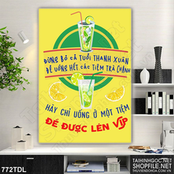 Tranh ca phe in 3d động lực dùng hết thanh xuân để uống trà chanh Tranh ca phe in 3d động lực dùng hết thanh xuân để uống trà chanh