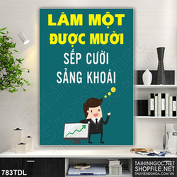 Tranh động lực công việc làm một được mười Tranh động lực công việc làm một được mười