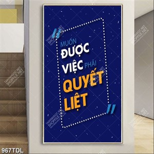Tranh động lực muốn được việc phải quyết liệt Tranh động lực muốn được việc phải quyết liệt