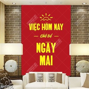 Tranh động lực việc hôm nay chớ để ngày mai file vector chất lượng cao Tranh động lực việc hôm nay chớ để ngày mai file vector chất lượng cao
