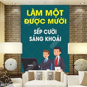 Tranh động lực làm một được mười, sếp cười sảng khoái Tranh động lực làm một được mười, sếp cười sảng khoái