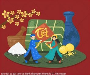 cau trai co gai lam cai banh chung tet khong lo file vector
