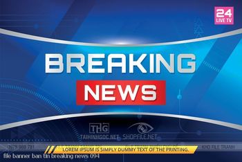 file banner ban tin breaking news 094