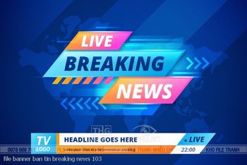 file banner ban tin breaking news 103