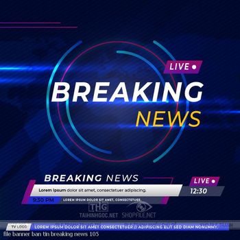 file banner ban tin breaking news 105