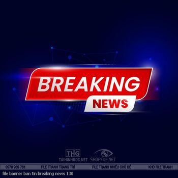 file banner ban tin breaking news 130