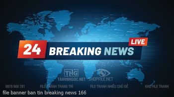 file banner ban tin breaking news 166