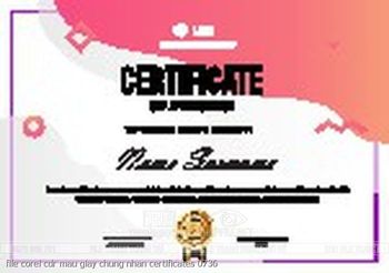file corel cdr mau giay chung nhan certificates 0736