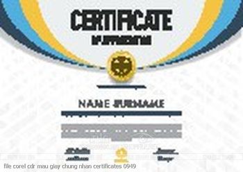 file corel cdr mau giay chung nhan certificates 0949