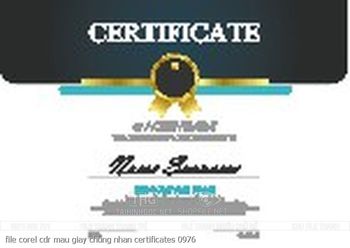 file corel cdr mau giay chung nhan certificates 0976