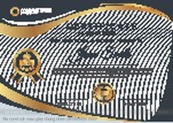 file corel cdr mau giay chung nhan certificates 1022