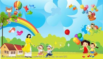 file corel tong ket khai giang nam hoc truong hoc tre em 071