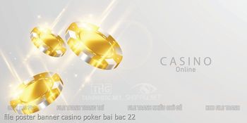 file poster banner casino poker bai bac 22