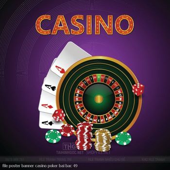 file poster banner casino poker bai bac 49