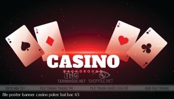file poster banner casino poker bai bac 65
