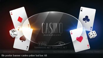 file poster banner casino poker bai bac 68