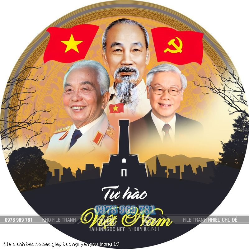 file tranh bac ho bac giap bac nguyen phu trong 19 file tranh bac ho bac giap bac nguyen phu trong 19