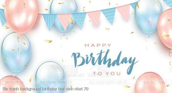 file tranh background birthday tiec sinh nhat 70
