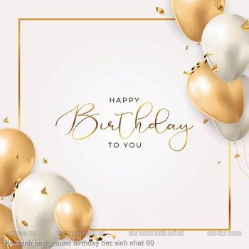 file tranh background birthday tiec sinh nhat 80