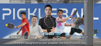 file tranh background su kien pickleball the thao 07102025 dao