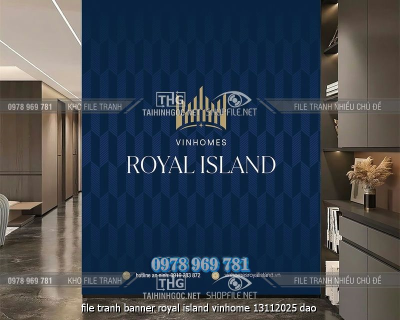 file tranh banner royal island vinhome 13112025 dao