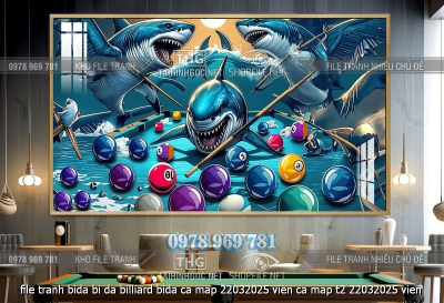 file tranh bida bi da billiard bida ca map 22032025 vien ca map t2 22032025 vien