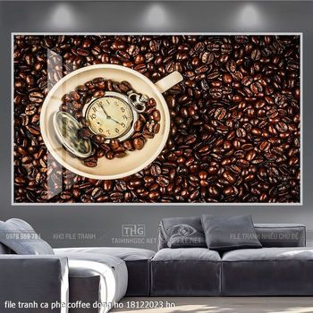 file tranh ca phe coffee dong ho 18122023 ho
