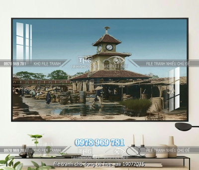 file tranh cho dong ba hue xua 19072025