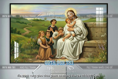 file tranh cong giao chua giesu va nhung dua tre 01122025 phu