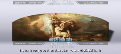 file tranh cong giao thien chua adam va eva 03052025 hanh