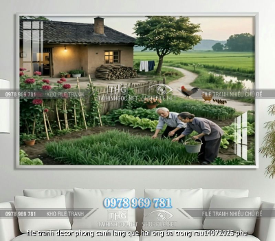 file tranh decor phong canh lang que hai ong ba trong rau14072025 phu