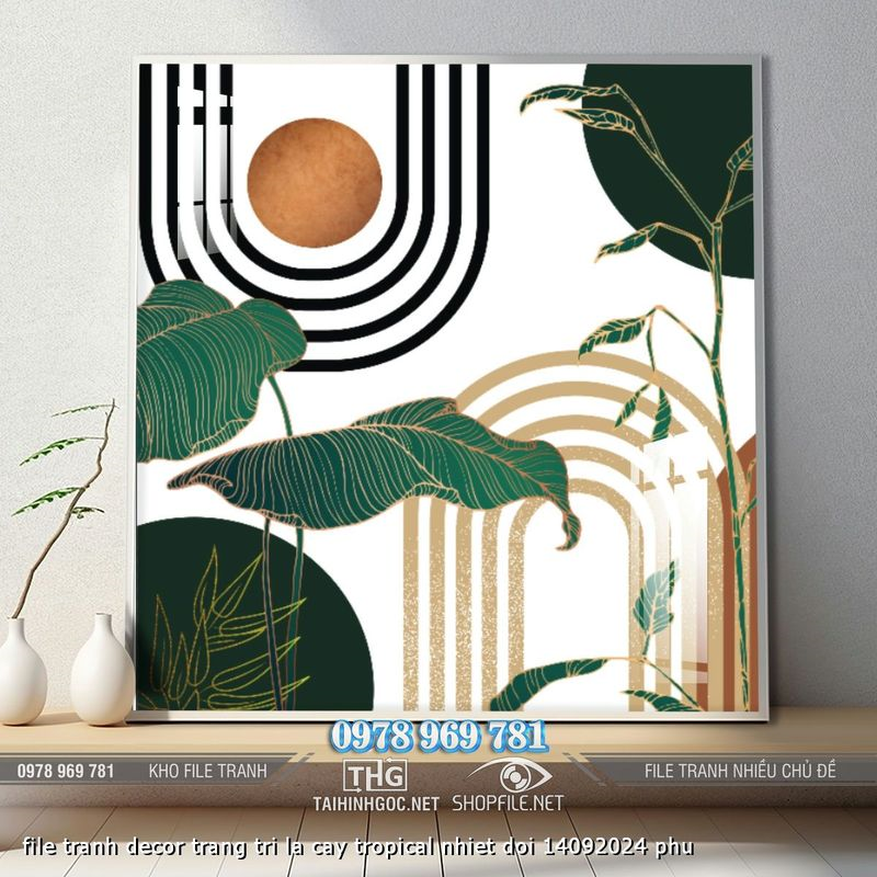 file tranh decor trang tri la cay tropical nhiet doi 14092024 phu