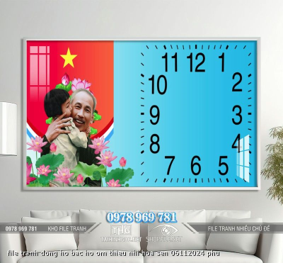 file tranh dong ho bac ho om thieu nhi hoa sen 06112024 phu