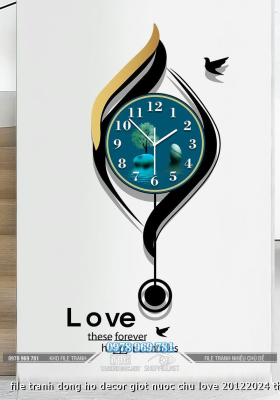 file tranh dong ho decor giot nuoc chu love 20122024 thanh